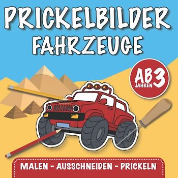 Das große Prickelbuch über Fahrzeuge - Malbuch und Bastelbuch für Kinder ab 3 Jahren: Prickelbilder Autos, Flugzeuge & Motorräder - Ausmalen - Basteln ... für Jungen und Mädchen (Mein Prickelbuch)