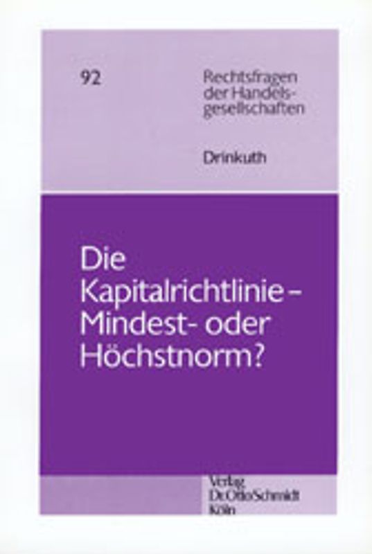 Die Kapitalrichtlinie - Mindest- oder Höchstnorm?