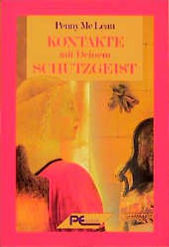 Kontakte mit Deinem Schutzgeist