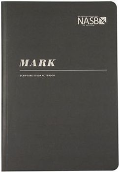 NASB Scripture Study Notebook: Mark