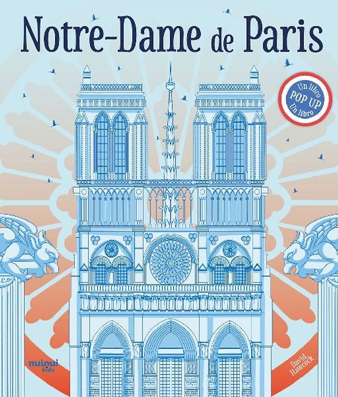 Notre-Dame de Paris. Un libro pop-up