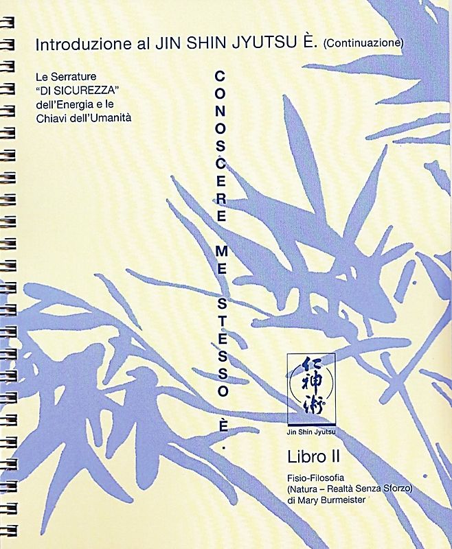 Introduzione al JIN SHIN JYUTSU È. Libro 2