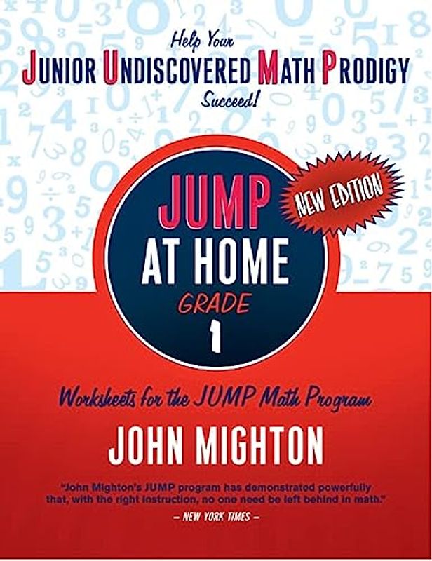 JUMP at Home, Grade 1: Worksheets for the JUMP Math Program - Mighton, John