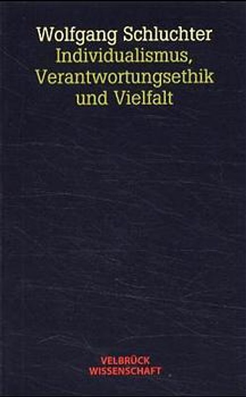 Individualismus, Verantwortungsethik und Vielfalt