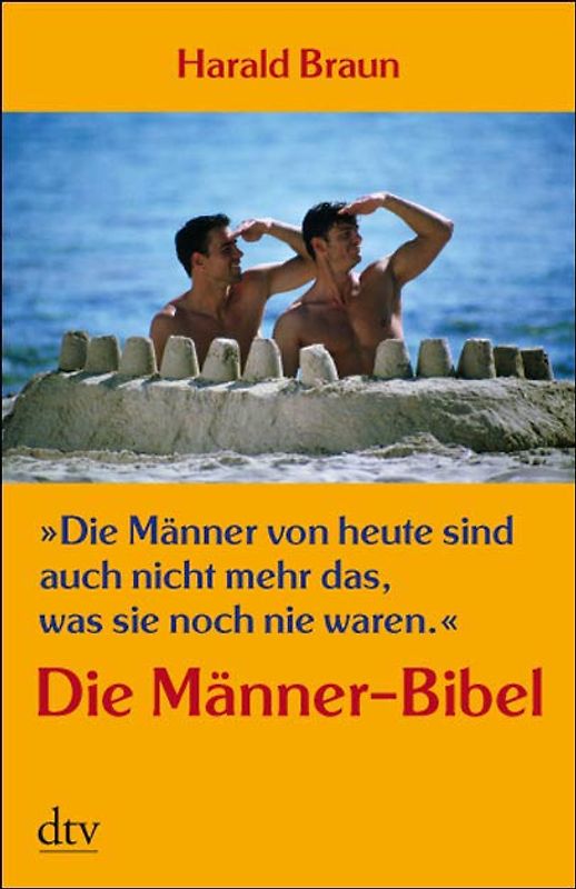 "Die Männer von heute sind auch nicht mehr das, was sie noch nie waren"