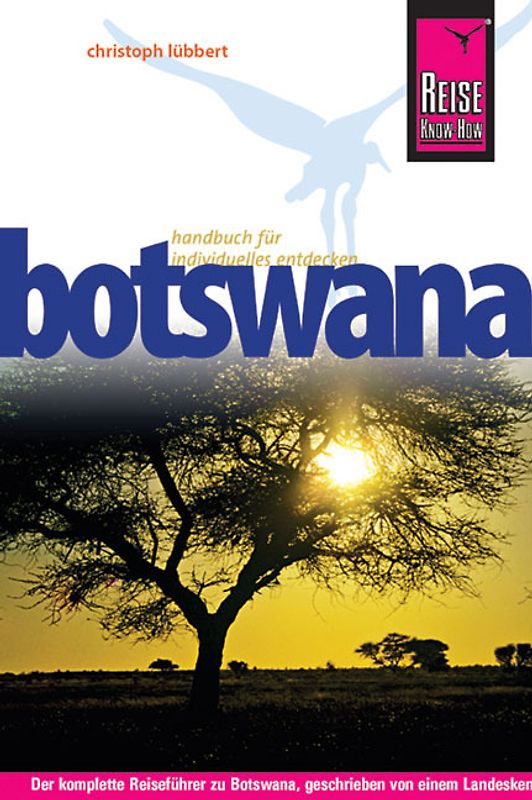 Reise Know-How Botswana. Reiseführer für individuelles Entdecken