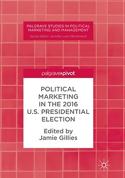 Political Marketing in the 2016 U.S. Presidential Election