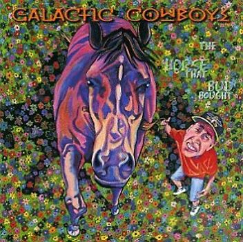 Galactic Cowboys - The Horse That Bud Bought