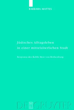 Jüdisches Alltagsleben in einer mittelalterlichen Stadt