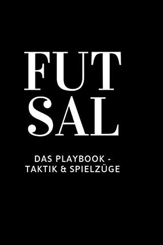 Futsal: Das Playbook