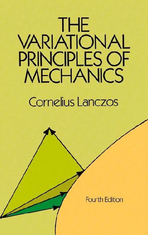 The Variational Principles of Mechanics