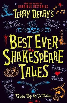 Terry Deary's Best Ever Shakespeare Tales: 1