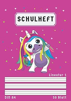 Schulheft Lineatur 1 A4: Liniert 50 Blatt | 1 Klasse Schreibheft Lineatur 1 Din A4 mit Kontrastlineatur | Rosa | Einhorn