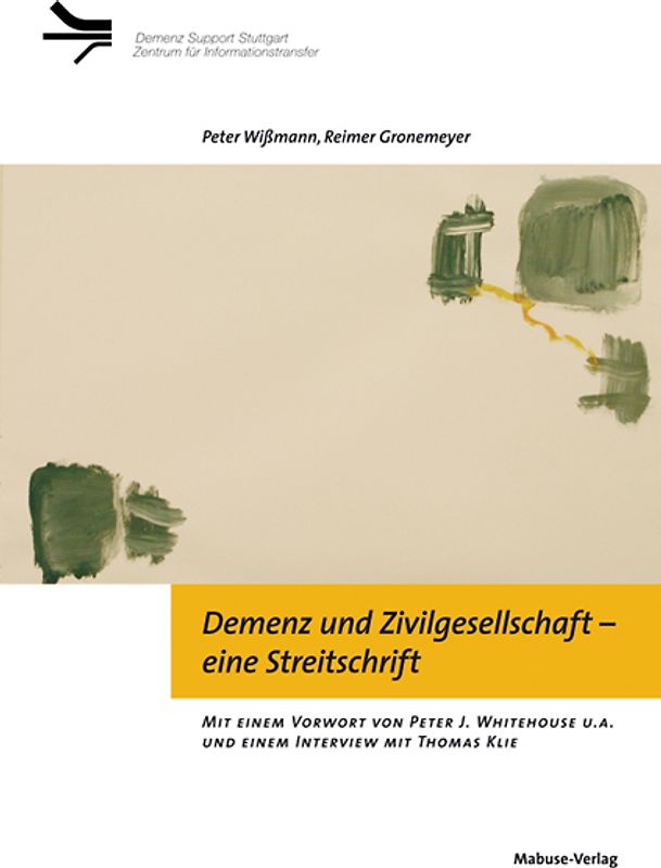 Demenz und Zivilgesellschaft – eine Streitschrift