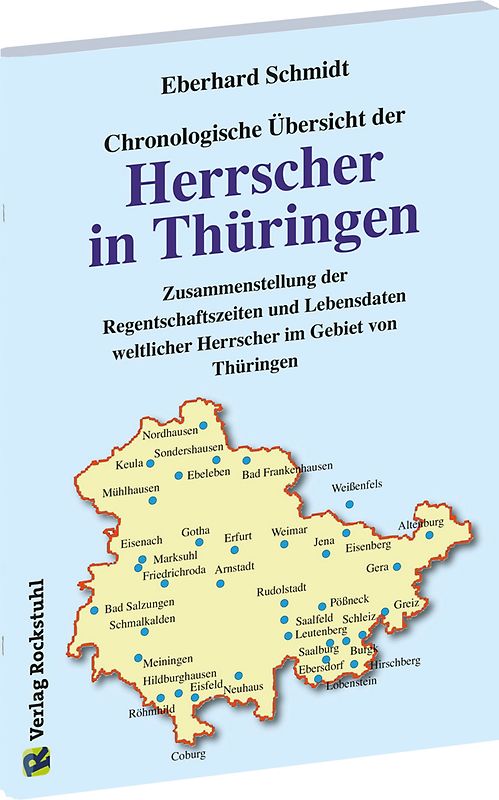 Chronologische Übersicht der HERRSCHER IN THÜRINGEN