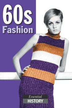60s Fashion: Essential History