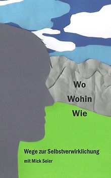 Wege zur Selbstverwirklichung