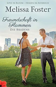 Freundschaft in Flammen (Die Bradens in Weston, CO, Band 3)