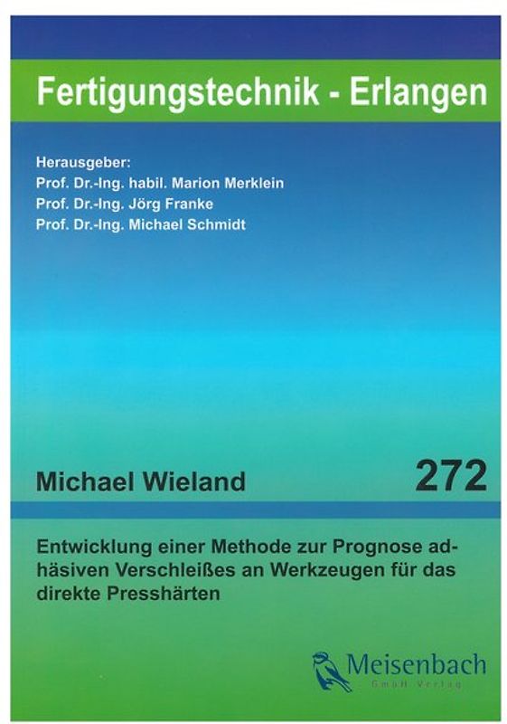 Entwicklung einer Methode zur Prognose adhäsiven Verschleißes an Werkzeugen für das direkte Presshärten