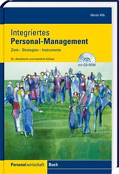 Integriertes Personal-Management. Ziele, Strategien, Instrumente