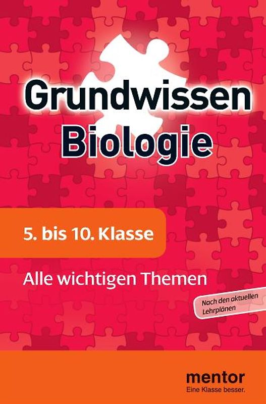 mentor Grundwissen Biologie. 5. bis 10. Klasse. Alle wichtigen Themen