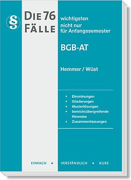 Die 76 wichtigsten Fälle - BGB AT