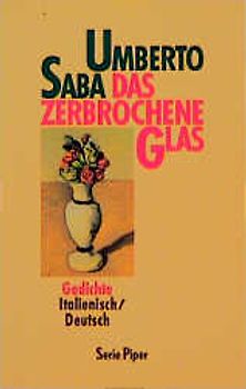 Das zerbrochene Glas. Gedichte. Ital. /Dt.