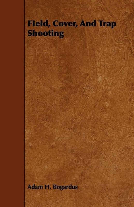 FIeld, Cover, And Trap Shooting