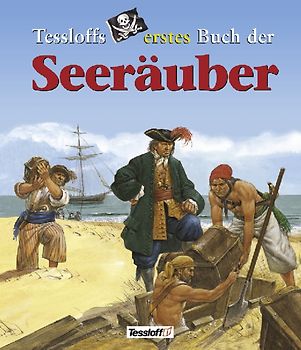 Tessloffs erstes Buch der Seeräuber