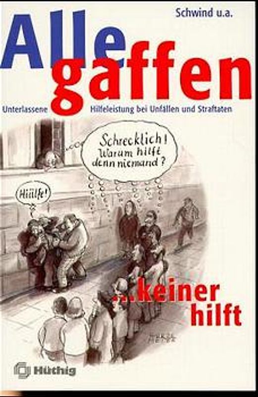 Alle gaffen - keiner hilft