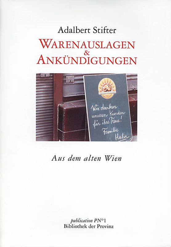 Warenauslagen und Ankündigungen