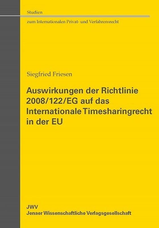 Auswirkungen der Richtlinie 2008/122/EG auf das Internationale Timesharingrecht in der EU