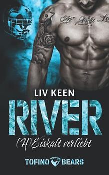 River: (H)Eiskalt verliebt (Tofino Bears, Band 1)