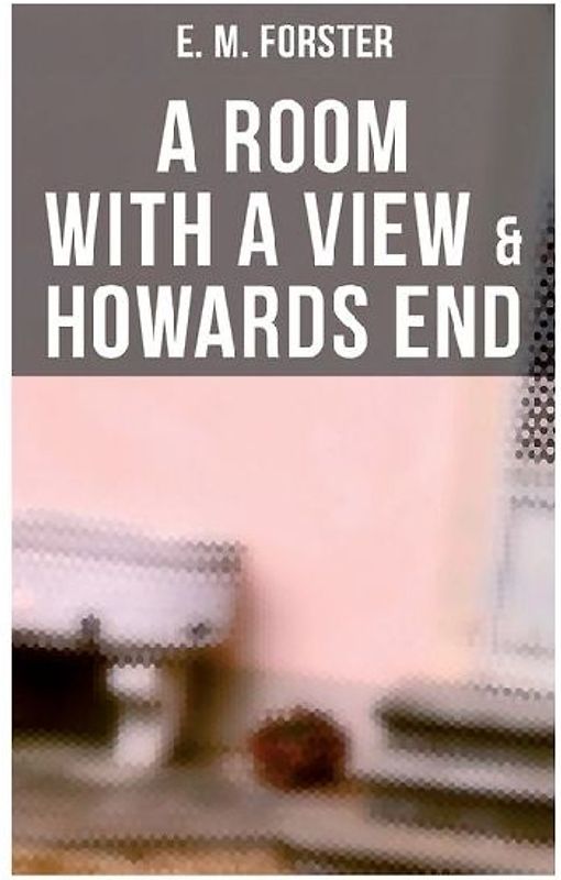 A Room with a View & Howards End