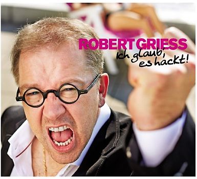Ich glaub' es hackt! - Griess