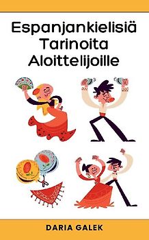 Espanjankielisiä Tarinoita Aloittelijoille