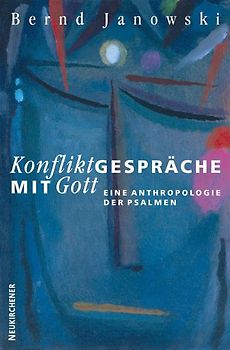 Konfliktgespräche mit Gott