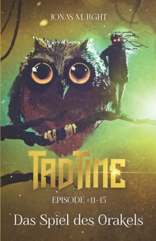 Das Spiel des Orakels (Tad Time #11–15)