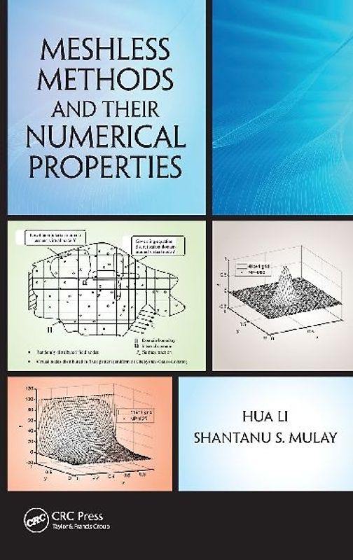 Meshless Methods and Their Numerical Properties - Li, Hua