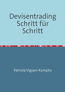 Devisentrading Schritt für Schritt