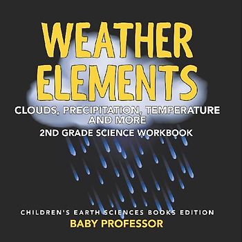 Weather Elements (Clouds, Precipitation, Temperature and More)