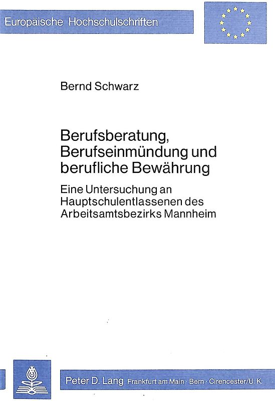 Berufsberatung, Berufseinmündung und berufliche Bewährung