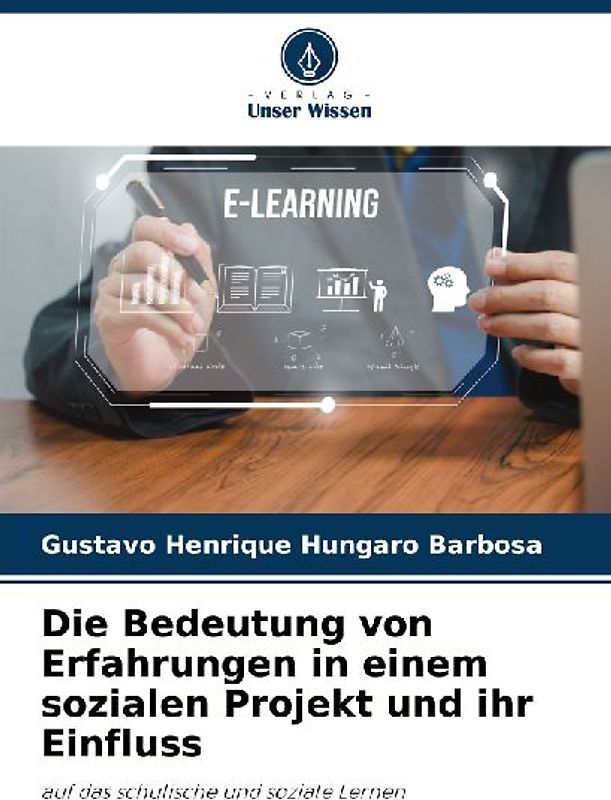 Die Bedeutung von Erfahrungen in einem sozialen Projekt und ihr Einfluss