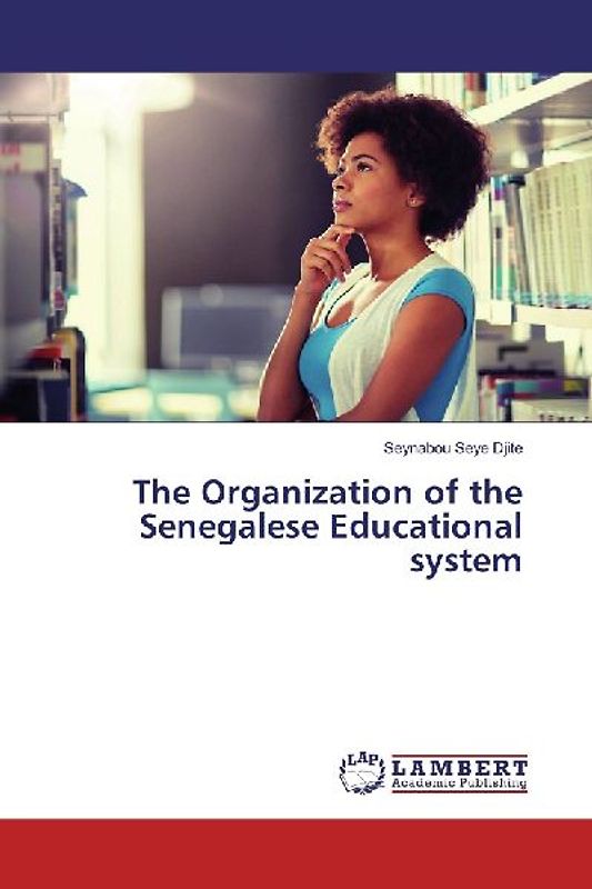 The Organization of the Senegalese Educational system