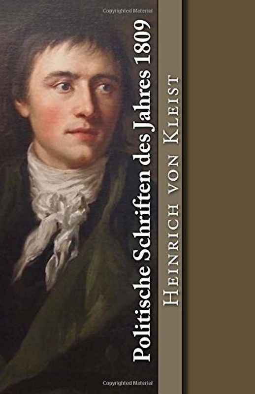 Politische Schriften des Jahres 1809 (Klassiker der Philosophie, Band 26)