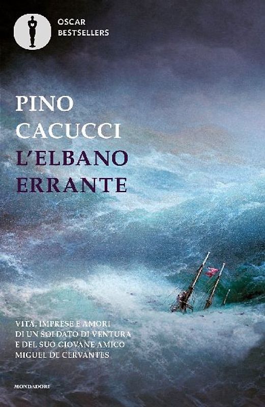 L' elbano errante. Vita, imprese e amori di un soldato di ventura e del suo giovane amico Miguel de Cervantes