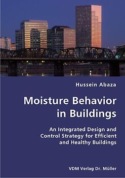 Moisture Behavior in Buildings