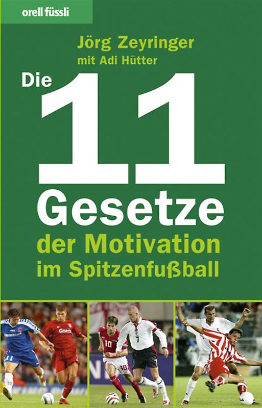 Die 11 Gesetze der Motivation im Spitzenfussball