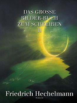 Das grosse Bilder-Buch zum Schreiben II