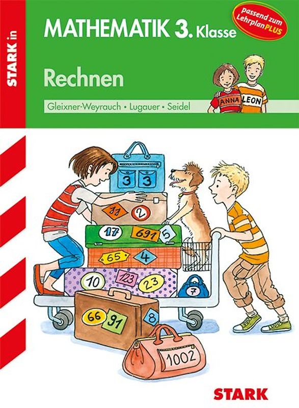 STARK Rechnen 3. Klasse - Training Grundschule - Grundwissen, Aufgaben und Lösungen